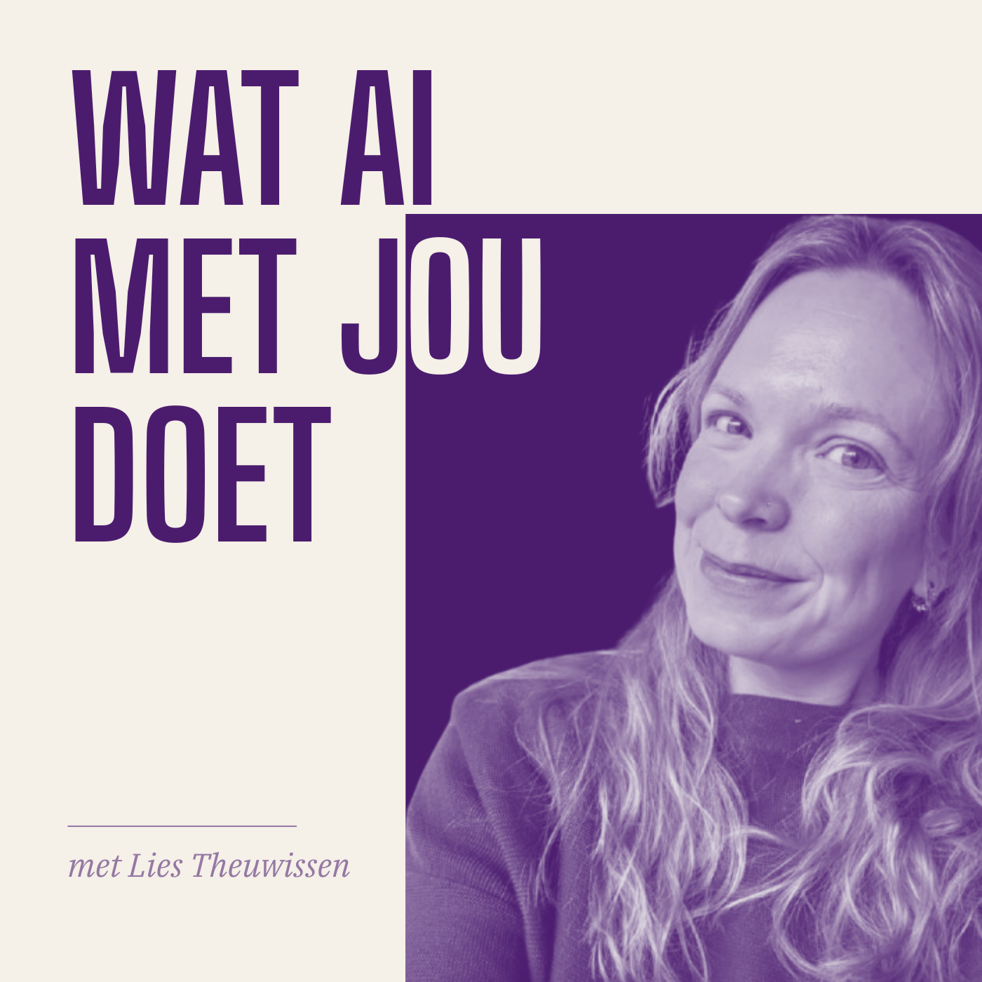 Cover van de podcast Wat AI met jou doet van Lies Theuwissen