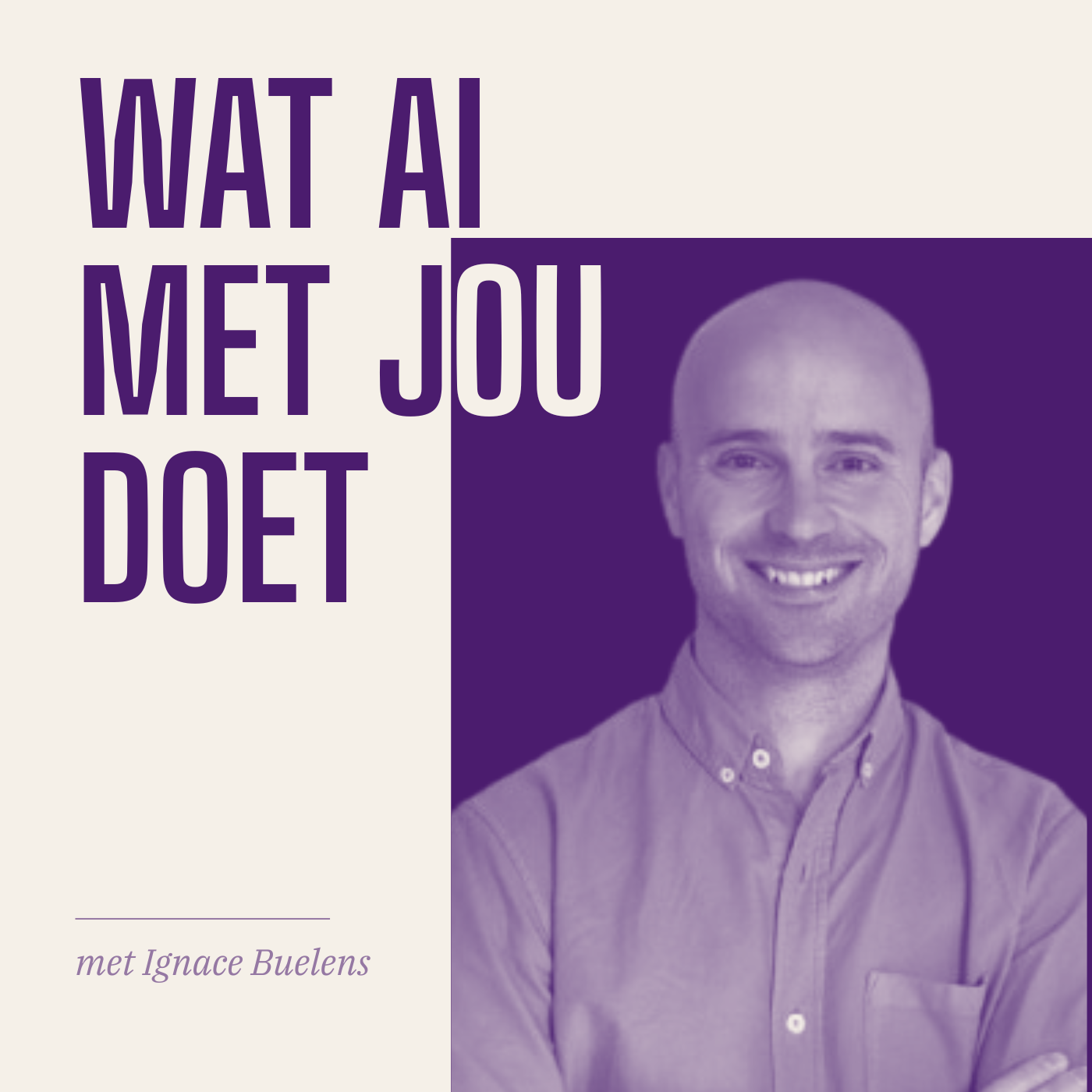 Cover van de podcast Wat AI met jou doet met Ignace Buelens