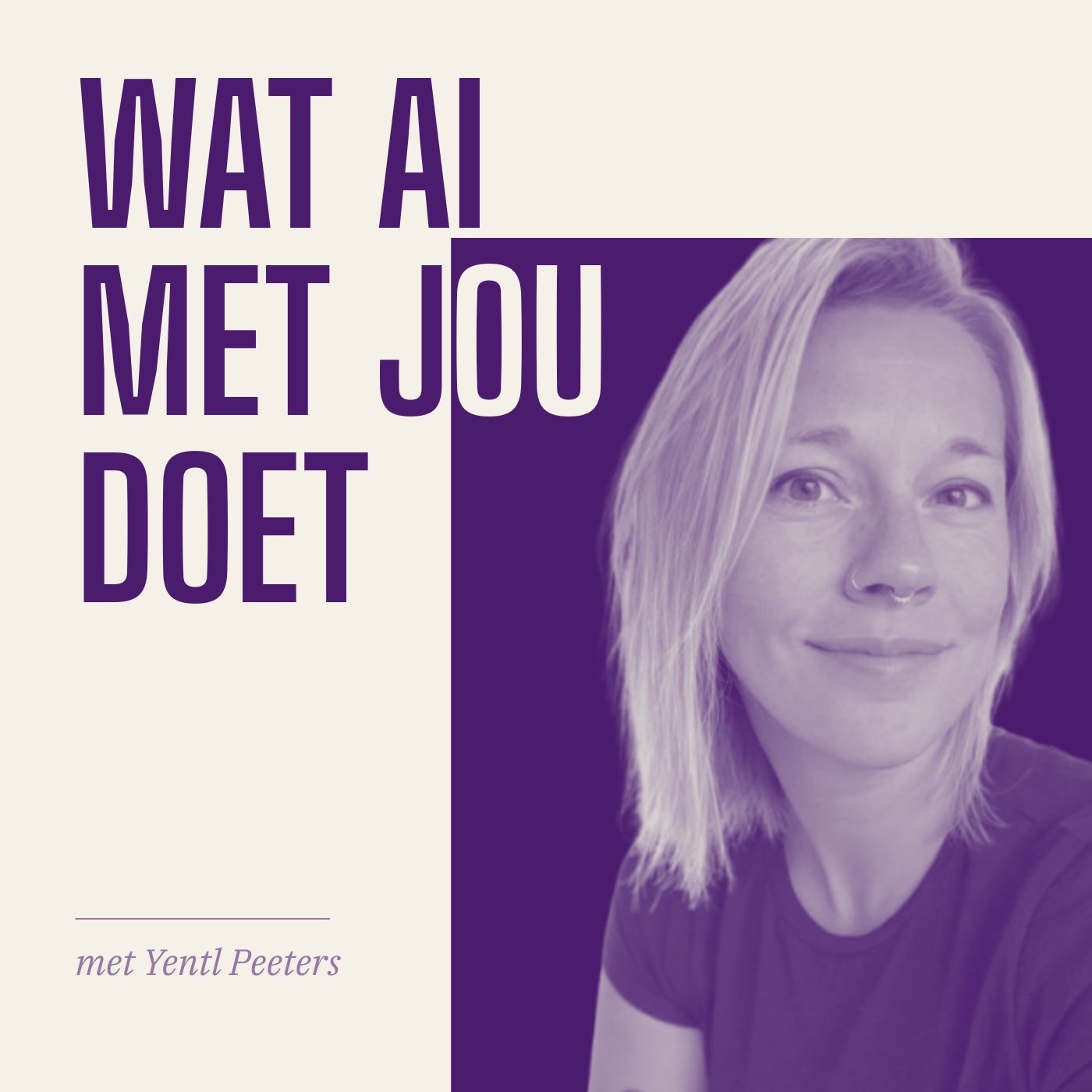 Cover van de podcast Wat AI met jou doet met Yentl Peeters